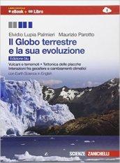 Il globo terrestre e la sua evoluzione. Con Earth science in english. Ediz. blu. Per le Scuole superiori. Con espansione online