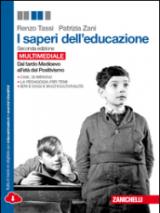 I saperi dell'educazione. Dal tardo Medioevo all'età del Positivismo. Per le Scuole superiori. Con e-book. Con espansione online