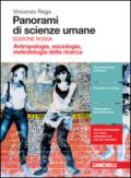 Panorami di scienze umane. Antropologia, sociologia, metodologia della ricerca. Ediz. rossa. Per le Scuole superiori. Con e-book. Con espansione online