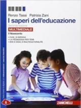 I saperi dell'educazione. Il Novecento. Per i Licei e gli Ist. magistrali. Con e-book. Con espansione online