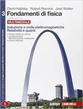 Fondamenti di fisica. Induzione e onde elettromagnetiche, relatività e quanti. Per le Scuole superiori. Con espansione online