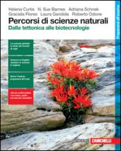 Percorsi di scienze naturali. Dalla tettonica alle biotecnologie. Per le Scuole superiori. Con e-book. Con espansione online