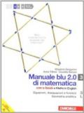 Manuale blu 2.0 di matematica. Con espansione online. Per le Scuole superiori. Con DVD-ROM: 1