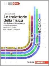 Le traiettorie della fisica. Da Galileo a Heisenberg. Con physics in english. Per le Scuole superiori. Con espansione online: 3