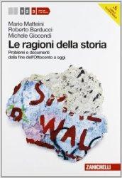 Le ragioni della storia. Per le Scuole superiori. Con espansione online vol.3