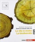 Dentro le scienze della vita. Vol. A-B: La vita si evolve-La biodiversità. Con espansione online. Per le Scuole superiori. Con CD-ROM