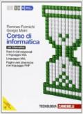 Corso di informatica. Per le Scuole superiori. Con espansione online