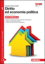 Diritto ed economia politica. Con e-book. Con espansione online. Per le Scuole superiori. 1.