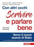 Con altri occhi Plus. Comprendere, analizzare, argomentare. Scrivere e parlare bene. Verso il nuovo esame di Stato. Per le Scuole superiori. Con e-book. Con espansione online