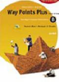 Way points plus. Modulo A plus. Con CD Audio. Ediz. gialla. Per le Scuole superiori