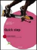 Quick step. Per la Scuola media