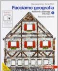 Facciamo geografia. Con espansione online. Per la Scuola media. 1.Ambienti e paesaggi d'Europa