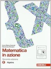 Matematica in azione. Tomi E-F:Algebra-Geometria. Con espansione online. Vol. 3