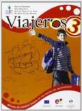 Viajeros. Método de español basado en los estilos de aprendizaje. Per la Scuola media. Con CD Audio. Con CD-ROM. Con espansione online: 3