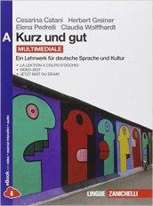 Kurz und gut. Ein Lehrwerk für deutsche Sprache und Kultur. Vol. A. Con espansione online