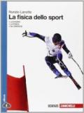 La fisica dello sport. Per le Scuole superiori. Con espansione online