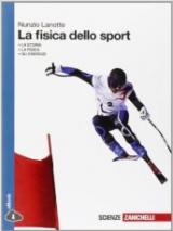 La fisica dello sport. Per le Scuole superiori. Con espansione online