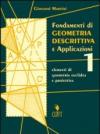 Fondamenti di geometria descrittiva. Elementi di geometria euclidea e proiettiva. Per le Scuole superiori. 1.
