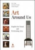 Art around us. English for visual and performing arts. Con audiocassetta. Per le Scuole superiori