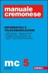 Manuale Cremonese vol. 1-5: Parte generale-Informatica e telecomunicazioni. Con aggiornamento online