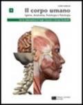 Corpo umano. Igiene, anatomia, fisiologia, patologia. Per le Scuole superiori. Con espansione online vol.1