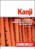 Kanji. Grande dizionario giapponese-italiano dei caratteri