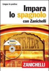 Impara lo spagnolo. Con 2 CD Audio