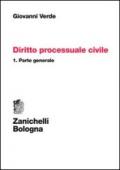 DIRITTO PROCESSUALE CIVILE VOLUME 1°: Parte generale