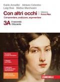 Con altri occhi Plus. Comprendere, analizzare, argomentare. Ediz. rossa. Per le Scuole superiori. Con e-book. Con espansione online. Vol. 3A-3B