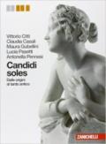 Candidi soles. Storia e antologia della letteratura latina. Volume unico. Per i Licei e gli Ist. magistrali. Con espansione online