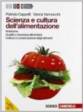 Scienza e cultura dell'alimentazione. Per le Scuole superiori. Con espansione online