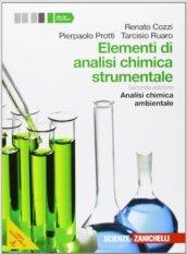 Elementi di analisi chimica strumentale. Analisi chimica ambientale. Con e-book. Con espansione online