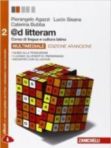 @d litteram. Ediz. arancione. Per le Scuole superiori. Con espansione online