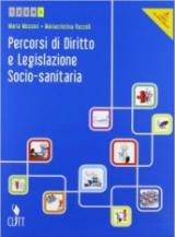 PERCORSI DI DIRITTO E LEGISLAZIONE SOCIO-SANITARIA VOL 5 + PDF SCARICA