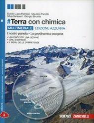 #Terra. Il nostro pianeta, la geodinamica esogena, con chimica. Ediz. azzurra. Con Chimica. Con e-book