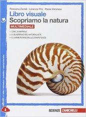 Libro visuale scopriamo la natura. Per la Scuola media. Con espansione online