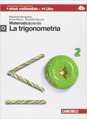 Matematica.verde. Con Maths in english. Modulo O.verde: La trigonometria. Per le Scuole superiori. Con e-book. Con espansione online