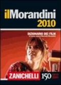 Il Morandini 2010. Dizionario dei film