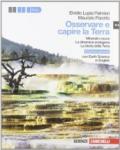 Osservare e capire la terra. Ed.azzurra. Minerali e rocce. Dinamica endogena. Con Earth science in english. Con espansione online. Per le Scuole superiori