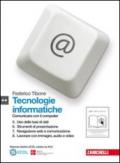 Tecnologie informatiche. Per le Scuole superiori. Con CD-ROM. Con espansione online: 2