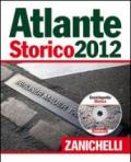 Atlante storico Zanichelli 2012. Con CD-ROM: Enciclopedia storica (2 vol.)