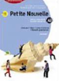 Petite nouvelle. Modules C-D-Cahier d'activités. Con CD audio. Per le Scuole superiori