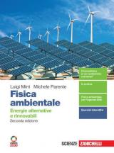 Fisica ambientale. Energie alternative e rinnovabili. Per il secondo biennio delle Scuole superiori. Con e-book. Con espansione online