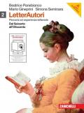 Letterautori. Percorsi ed esperienze letterarie. Con espansione online. Vol. 2: Dal Seicento all'Ottocento.