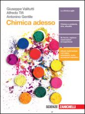 Chimica adesso. Con e-book. Con espansione online