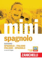 Il mini di spagnolo. Dizionario spagnolo-italiano, italiano-spagnolo. Con Contenuto digitale (fornito elettronicamente)