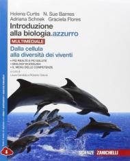 Introduzione alla biologia.azzurro. Dalla cellula alla diversità dei viventi. Con espansione online