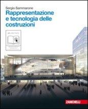 Rappresentazione e tecnologia delle costruzioni. Per le Scuole superiori. Con espansione online