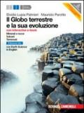 Il Globo terreste e la sua evoluzione. Minerali e rocce, vulcani, terremoti. Con Earth sciences in english. Con interactive e-book. Con espansione online