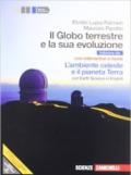 Il Globo terrestre e la sua evoluzione. Con Earth science in english. L'ambiente celeste e il pianeta Terra. Ediz. blu. Per gli Ist. Magistrali. Con Contenuto digitale